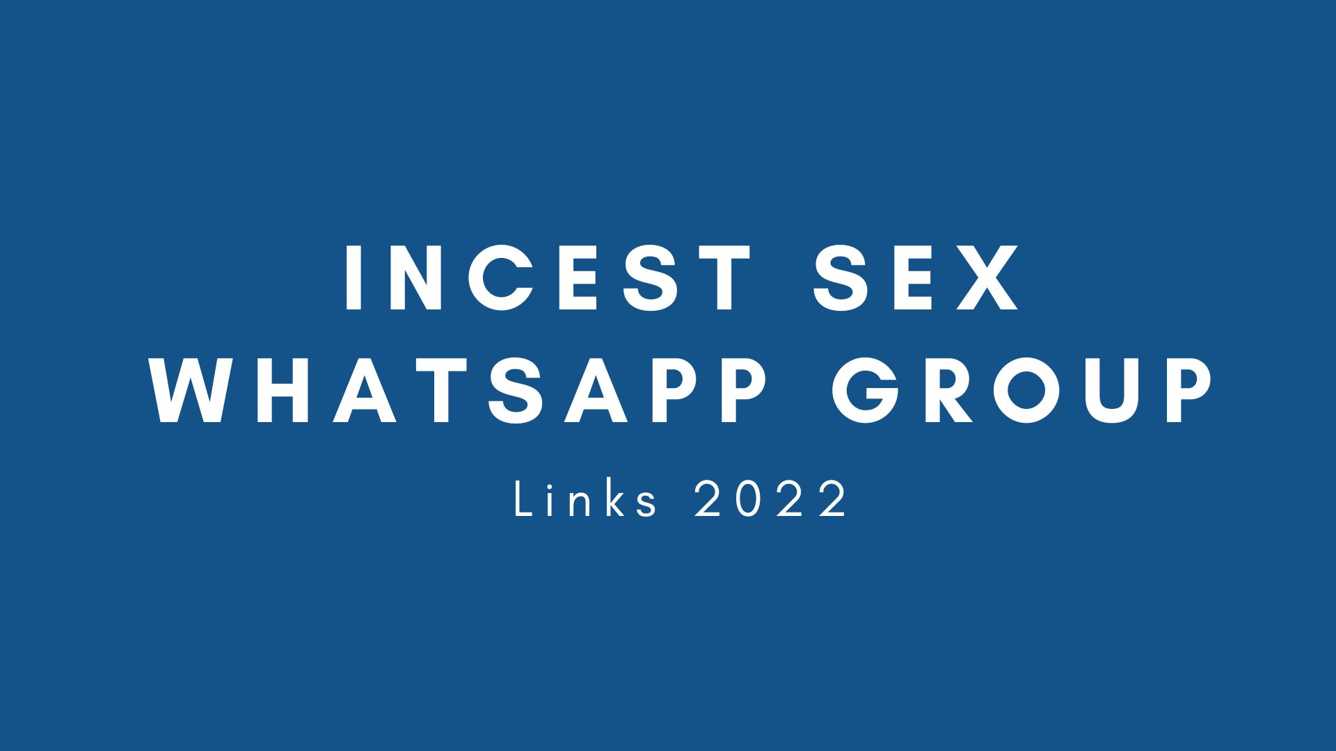 Incest Sex WhatsApp Group